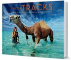 Inside Tracks: Robyn Davidson's Solo Journey Across the Outback Cover Image