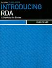 Introducing RDA: A Guide to the Basics (ALA Editions) By Chris Oliver Cover Image