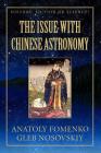 The Issue with Chinese Astronomy By Gleb W. Nosovskiy, Anatoly T. Fomenko Cover Image