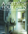 A Home of Your Own: Creating Interiors with Character By Sally Coulthard Cover Image