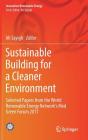 Sustainable Building for a Cleaner Environment: Selected Papers from the World Renewable Energy Network's Med Green Forum 2017 (Innovative Renewable Energy) By Ali Sayigh (Editor) Cover Image