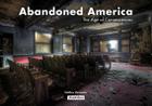 Abandoned America: The Age of Consequences By Matthew Christopher Cover Image