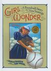 Girl Wonder: A Baseball Story in Nine Innings By Deborah Hopkinson, Terry Widener (Illustrator) Cover Image
