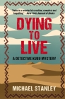 Dying to Live: A Detective Kubu Mystery Cover Image
