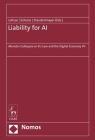 Liability for AI: Münster Colloquia on Eu Law and the Digital Economy VII By Sebastian Lohsse (Editor), Reiner Schulze (Editor), Dirk Staudenmayer (Editor) Cover Image