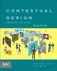 Contextual Design: Design for Life (Interactive Technologies) By Karen Holtzblatt, Hugh Beyer Cover Image