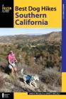 Best Dog Hikes Southern California By Linda Mullally, David Mullally Cover Image