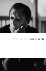 Vintage Baldwin By James Baldwin Cover Image