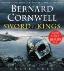 Sword of Kings Low Price CD: A Novel (Saxon Tales #12) By Bernard Cornwell, Bernard Cornwell (Read by), Matt Bates (Read by) Cover Image