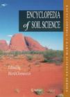 Encyclopedia of Soil Science (Encyclopedia of Earth Sciences) By Ward Chesworth (Editor) Cover Image