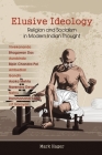 Elusive Ideology: Religion and Socialism in Modern Indian Thought By Mark Hager Cover Image