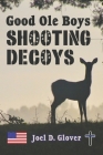 Good Ole Boys Shooting Decoys Cover Image