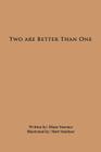 Two Are Better Than One By Diane Sturmer Cover Image