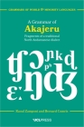 A Grammar of Akajeru: Fragments of a Traditional North Andamanese Dialect (Grammars of World and Minority Languages) By Raoul Zamponi, Bernard Comrie Cover Image