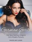 German Girls: Hot Sexy German Lingerie Girls Models Pictures By Photo Art Lover Cover Image