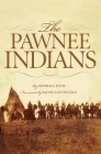 The Pawnee Indians, Volume 128 (Civilization of the American Indian #128) Cover Image