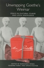 Unwrapping Goethe's Weimar: Essays in Cultural Studies and Local Knowledge (Studies in German Literature Linguistics and Culture #1) By Burkhard Henke (Editor), Susanne Kord (Editor), Simon Richter (Editor) Cover Image