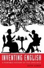 Inventing English: A Portable History of the Language By Seth Lerer Cover Image