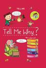 Tell Me Why? (Tell Me Books) By Isabelle Fougere Cover Image