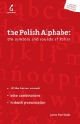 The Polish Alphabet: The Symbols and Sounds of Polish Cover Image