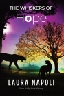 The Whiskers of Hope By Laura Napoli, Jessie Marony (Cover Design by) Cover Image