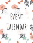 Event Calendar: Record All Your Important Dates to Remember Birthday Anniversary Special Event (Volume 5) By Nnj Notebook Cover Image