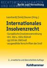 Internationales Insolvenzrecht: Europaische Insolvenzverordnung, Art. 102 U. 102a Eginso, 335 Bis 358 Inso, Ausgewahlte Vorschriften Der Inso Cover Image