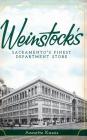 Weinstock's: Sacramento's Finest Department Store By Annette Kassis Cover Image