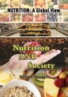 Nutrition and Society (Nutrition: A Global View #5) By Zachary Chastain Cover Image