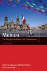 Mexico: The Struggle for Democratic Development By Daniel C. Levy, Kathleen Bruhn, Emilio Zebadúa (Contributions by) Cover Image