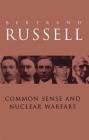 Common Sense and Nuclear Warfare By Bertrand Russell Cover Image