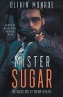 Mister Sugar By Olivia Monroe Cover Image
