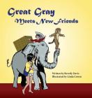 Great Gray Meets New Friends Cover Image