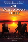 You Were Always There By Stephen Russell Payne Cover Image