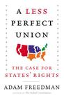 A Less Perfect Union: The Case for States' Rights Cover Image
