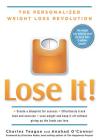 Lose It!: The Personalized Weight Loss Revolution By Charles Teague, Anahad O'Connor Cover Image