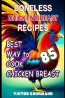 Boneless Chicken Breast Recipes: Best Way to Cook Chicken Breast Cover Image