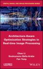 Architecture-Aware Optimization Strategies in Real-Time Image Processing Cover Image