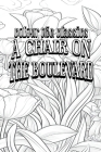 Leonard Merrick's A Chair on the Boulevard [Premium Deluxe Exclusive Edition - Enhance a Beloved Classic Book and Create a Work of Art!] Cover Image