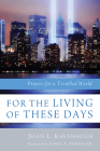 For the Living of These Days By Joan L. Kavanaugh, Jr. Forbes, James A. (Foreword by) Cover Image