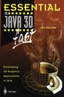 Essential Java 3D Fast: Developing 3D Graphics Applications in Java Cover Image