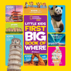 National Geographic Little Kids First Big Book of Where (National Geographic Little Kids First Big Books) By Jill Esbaum Cover Image