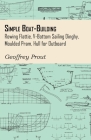 Simple Boat-Building - Rowing Flattie, V-Bottom Sailing Dinghy, Moulded Pram, Hull for Outboard By Geoffrey Prout Cover Image
