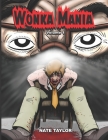 Wonka Mania By Nate Taylor (Illustrator), Nate Taylor (Editor), Nate Taylor Cover Image