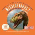 Qu'y A-T-Il de Si Génial À Propos de Megalosaurus? By Nicky Dee Cover Image