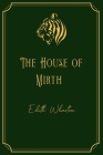 The House of Mirth: Gold Edition Cover Image