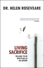 Living Sacrifice: Willing to Be Whittled as an Arrow By Helen Roseveare Cover Image