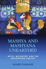 Mashya and Mashyana Unearthed: Myth, Metonymy and the Unknowing Subject Cover Image