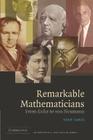Remarkable Mathematicians: From Euler to Von Neumann (Spectrum Series) By Ioan James Cover Image