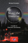Share the Universe: A Guide to Outreach Astronomy (Patrick Moore Practical Astronomy) By Richard Stember Cover Image